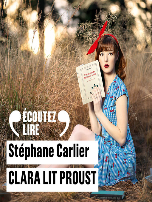 Title details for Clara lit Proust by Stéphane Carlier - Available